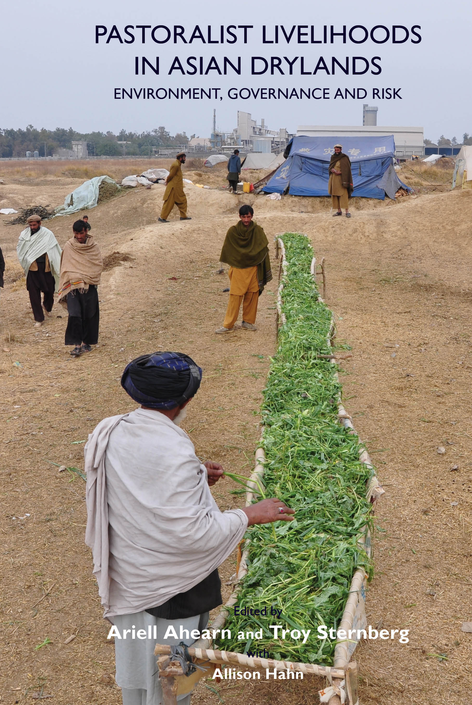 Pastoralist Livelihoods in Asian Drylands: Environment, Governance and Risk (The White Horse Press, 2017)