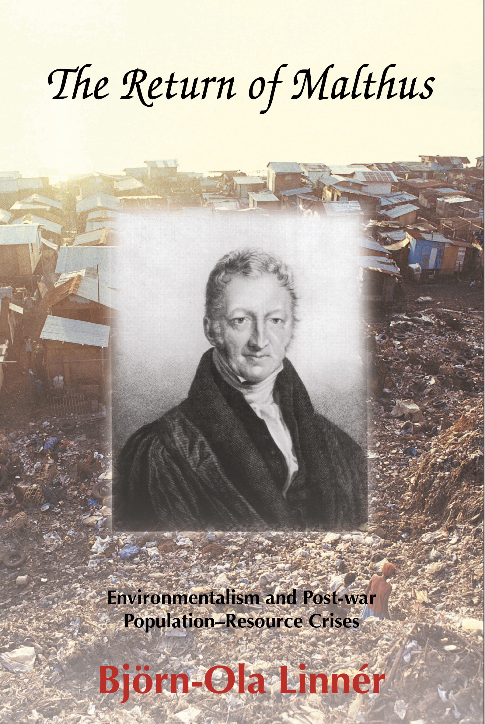 The Return of Malthus: Environmentalism and Post-war Population–Resource Crises (The White Horse Press, 2023)